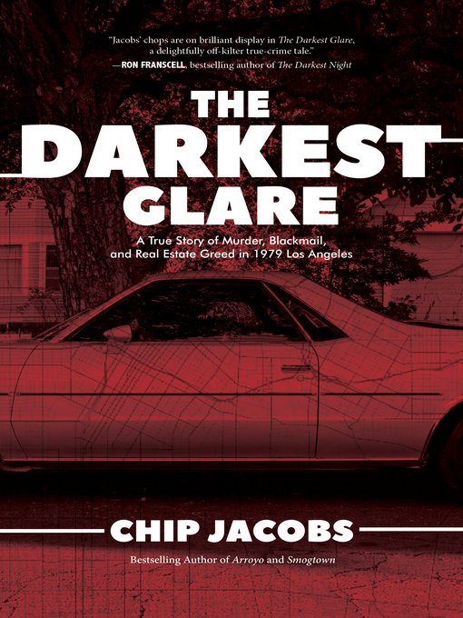 Title details for The Darkest Glare by Chip Jacobs - Available